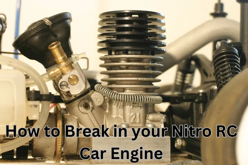 How to Break in your Nitro RC Car Engine