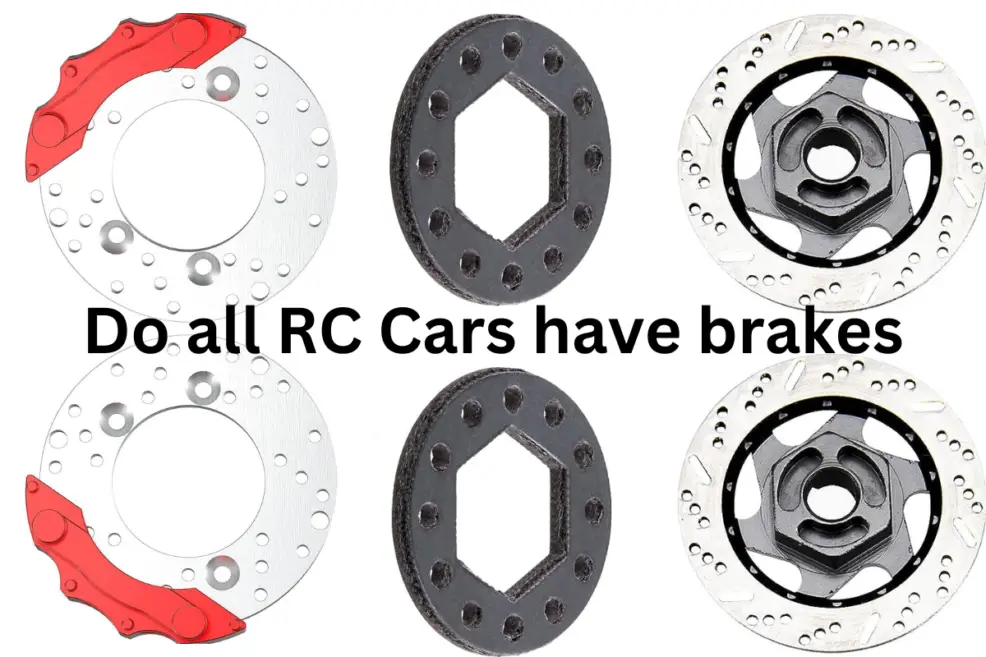 Do all RC Cars have brakes