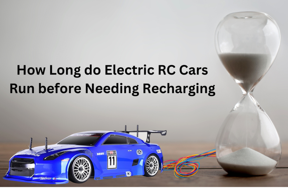 How Long do Electric RC Cars Run before Needing Recharging