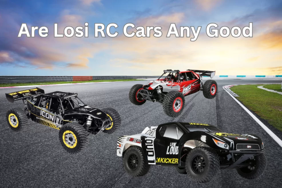 Are Losi RC Cars Any Good